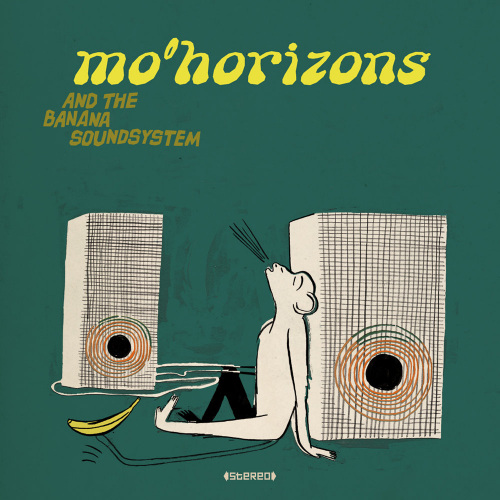MO HORIZONS - AND THE BANANA SOUNDSYSTEMMO HORIZONS - AND THE BANANA SOUNDSYSTEM.jpg